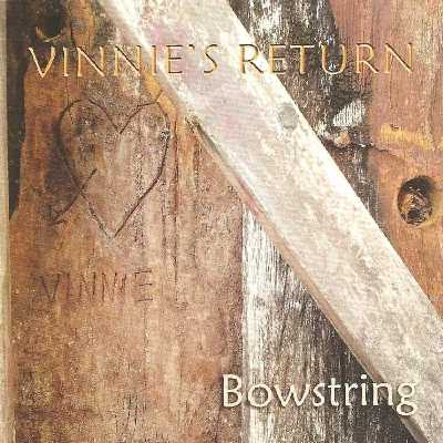 Bowstring Vinnies Return album